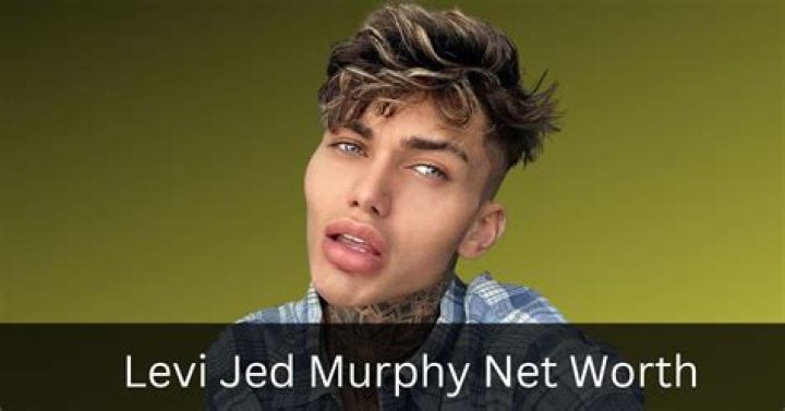 Levi Jed Murphy Height, Weight, Net Worth, Age, Birthday, Wikipedia, Who, Nationality, Biography
